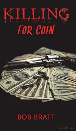 Killing for Coin - Bob Bratt [KSIĄŻKA]