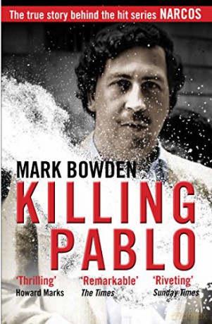 Killing Pablo - Mark Bowden [KSIĄŻKA]