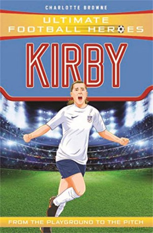 Kirby (Ultimate Football Heroes) - Charlotte Browne [KSIĄŻKA]