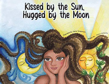 Kissed by the Sun, Hugged by the Moon - Kaitlyn McGauley [KSIĄŻKA]