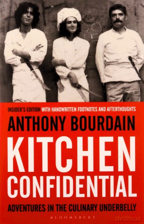Kitchen Confidential: Insider's Edition - Anthony Bourdain [KSIĄŻKA]