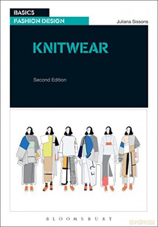 Knitwear: An Introduction to Contemporary Design (Basics Fashion Design) - Juliana Sissons [KSIĄŻKA]