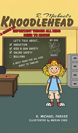 Knoodlehead:A Guide to Important Things All Kids Need to Know! - R. Michael Parker [KSIĄŻKA]