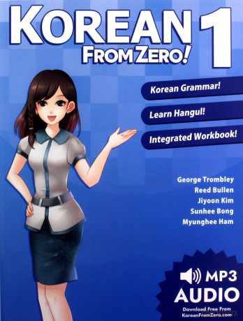 Korean From Zero! 1: Proven Methods to Learn Korean with included Workbook, MP3 Audio, and Online Support - George Trombley [KSIĄŻKA]
