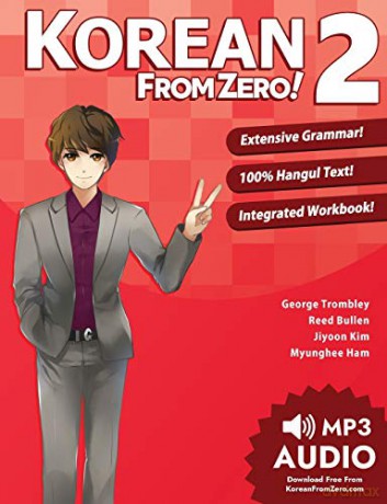 Korean From Zero! 2: Continue Mastering the Korean Language with Integrated Workbook and Online Course: Volume 2 - Mr. George Trombley [KSIĄŻKA]