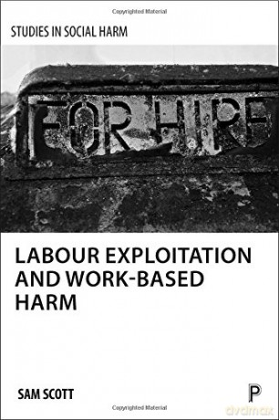 Labour Exploitation and Work-Based Harm (Studies in Social Harm) - Sam Scott [KSIĄŻKA]