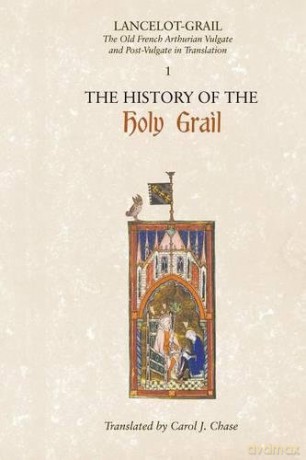 Lancelot-Grail: 1. The History of the Holy Grail: The Old French Arthurian Vulgate and Post-Vulgate in Translation: 0 (Lancelot-Grail: The Old French Arthurian Vulgate and Post-Vulgate in Translation) - Norris J. Lacy [KSIĄŻKA]