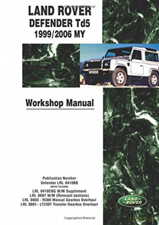 Land Rover Defender Td5 1999/2006 MY Workshop Manual: Workshop Manual (Motor Books) - Land Rover Ltd. [KSIĄŻKA]