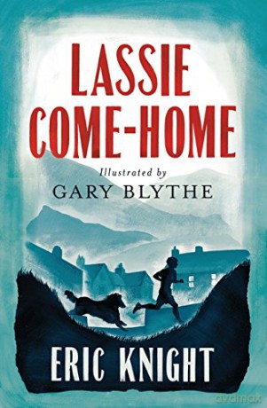 Lassie Come-Home: Illustrated by Gary Blythe (Alma Junior Classics) - Eric Knight [KSIĄŻKA]