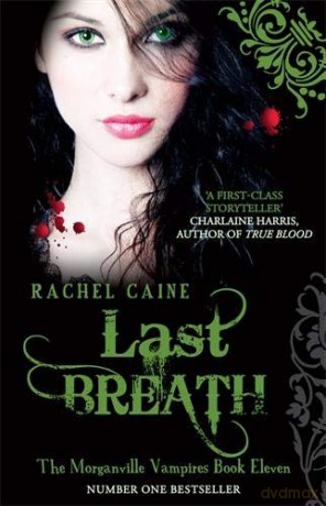 Last Breath (Morganville Vampires) - Rachel Caine [KSIĄŻKA]