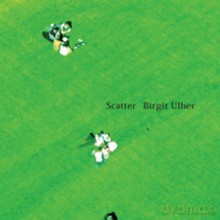 Birgit Ulher: Scatter [CD]