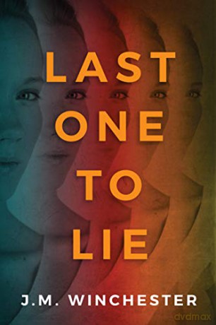 Last One to Lie - J.M. Winchester [KSIĄŻKA]