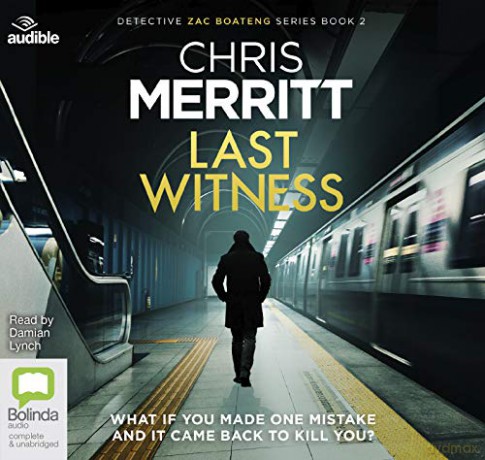 Last Witness: 2 (Detective Zac Boateng) - Chris Merritt [KSIĄŻKA]