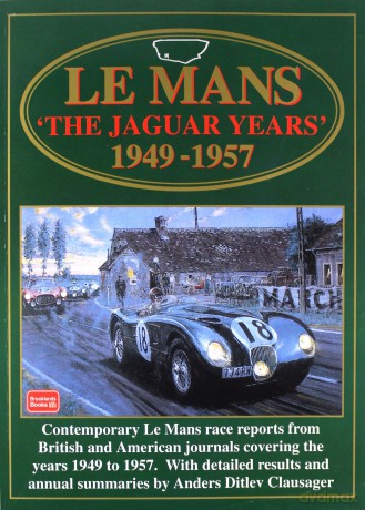 Le Mans The Jaguar Years 1949-1957 (Brooklands Books Racing Series) - R.M. Clarke [KSIĄŻKA]
