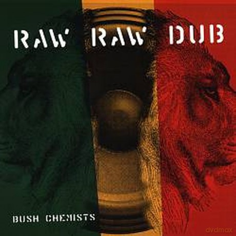 Bush Chemists: Raw Raw Dub [CD]