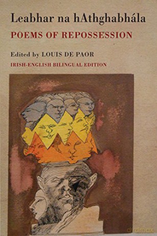 Leabhar Na hAthghabhala: Poems of Repossession (Irish-English Bilingual Edition) (Irish-English Bilingual Editin) - Louis de Paor [KSIĄŻKA]