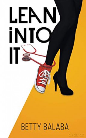 Lean into It - Betty Balaba [KSIĄŻKA]