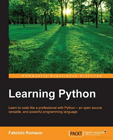 Learning Python: Learn to code like a professional with Python - an open source, versatile, and powerful programming language - Fabrizio Romano [KSIĄŻKA]