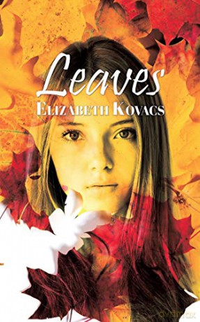 Leaves - Elizabeth Kovacs [KSIĄŻKA]