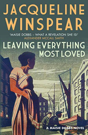 Leaving Everything Most Loved (Maisie Dobbs) - Jacqueline Winspear [KSIĄŻKA]