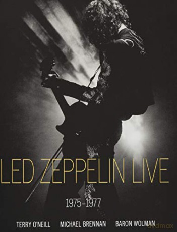 Led Zeppelin Live: 1975-1977 - Terry O'Neill [KSIĄŻKA]