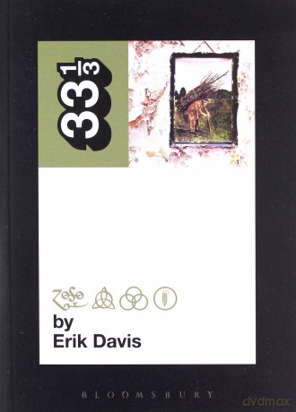 Led Zeppelin's Led Zeppelin IV (33 1/3) - Erik Davis [KSIĄŻKA]