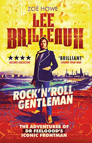 Lee Brilleaux: Rock 'n' Roll Gentleman - Zoe Howe [KSIĄŻKA]