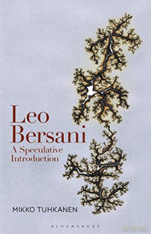 Leo Bersani: A Speculative Introduction - Mikko Tuhkanen [KSIĄŻKA]