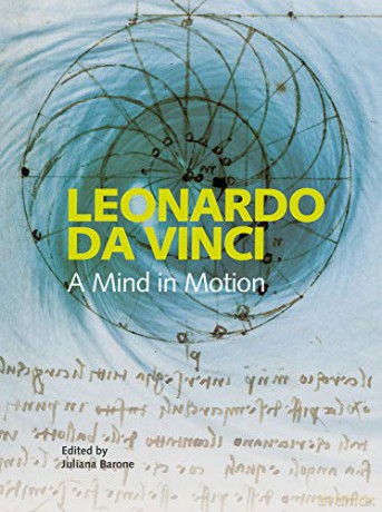 Leonardo da Vinci: A Mind in Motion - Juliana Barone [KSIĄŻKA]