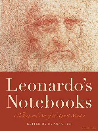 Leonardo's Notebooks: Writing and Art of the Great Master - H. Anna Suh [KSIĄŻKA]