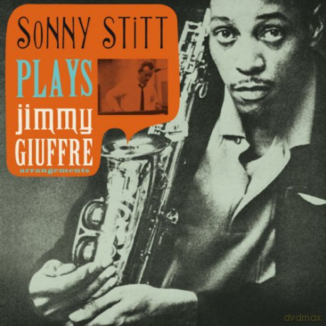 Sonny Stitt: Plays Jimmy Giuffre Arrangements [CD]