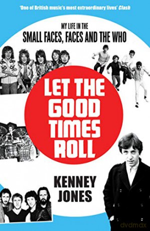 Let The Good Times Roll: My Life in Small Faces, Faces and The Who - Kenney Jones [KSIĄŻKA]