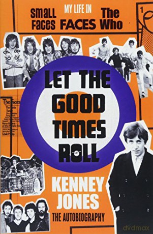 Let The Good Times Roll: My Life in Small Faces, Faces and The Who - Kenney Jones [KSIĄŻKA]
