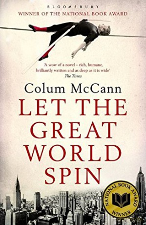 Let the Great World Spin - Colum McCann [KSIĄŻKA]