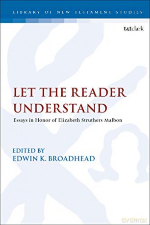 Let the Reader Understand: Essays in Honor of Elizabeth Struthers Malbon (Criminal Practice Series) - Edwin K. Broadhead [KSIĄŻKA]
