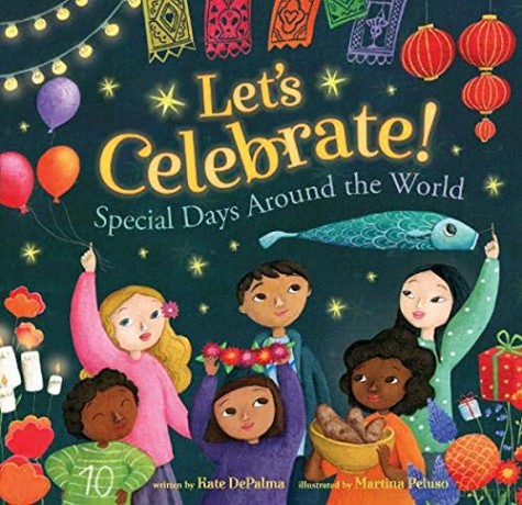 Let's Celebrate!: Special Days Around the World - Kate DePalma [KSIĄŻKA]