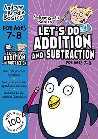 Let's do Addition and Subtraction 7-8 (Andrew Brodie Basics) - Andrew Brodie [KSIĄŻKA]