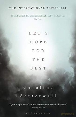 Let's Hope for the Best - Carolina Setterwall [KSIĄŻKA]