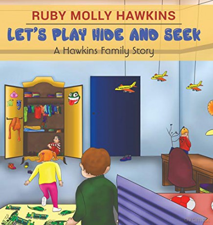 Let's Play Hide and Seek:A Hawkins Family Story - Ruby Molly Hawkins [KSIĄŻKA]