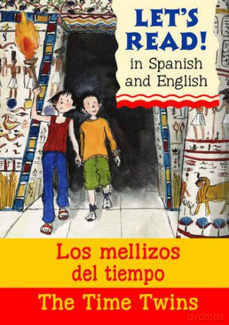 Lets Read Spanish - Time Twins: Los Mellizos Del Tiempo (Let's Read) (Let's Read in Spanish and English) - Elisabeth Eudes-Pascal [KSIĄŻKA]