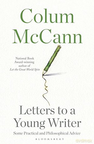 Letters to a Young Writer - Colum McCann [KSIĄŻKA]