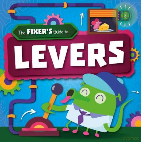 Levers (The Fixer's Guide to) - John Wood [KSIĄŻKA]