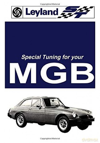 Leyland ST Special Tuning for your MGB: Owners' Handbook [KSIĄŻKA]