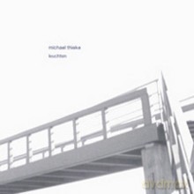 Michael Thieke: Leuchten [CD]