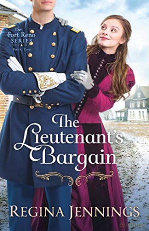 Lieutenant's Bargain: 2 (The Fort Reno Series) - Regina Jennings [KSIĄŻKA]