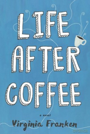 Life After Coffee - Virginia Franken [KSIĄŻKA]