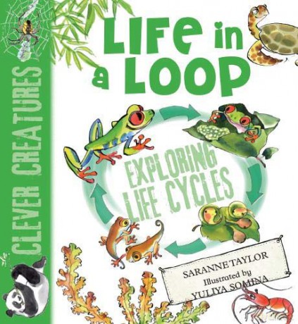 Life in a Loop (Clever Creatures) - Saranne Taylor [KSIĄŻKA]