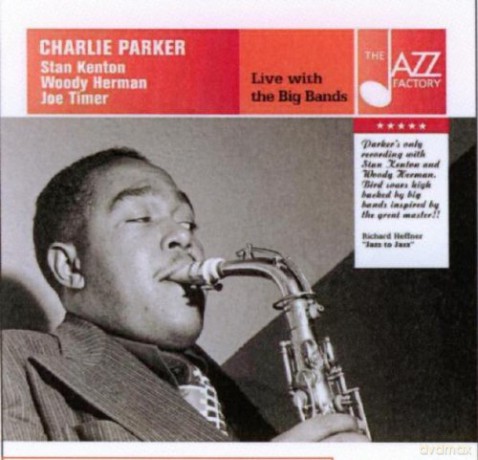 Charlie Parker: Live With The Big Bands [CD]