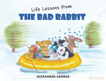 Life Lessons from the Bad Rabbit - Alexander George [KOMIKS]