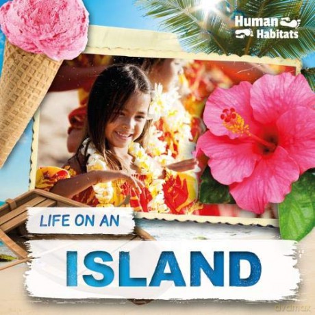 Life on an Island (Human Habitats) - Holly Duhig [KSIĄŻKA]